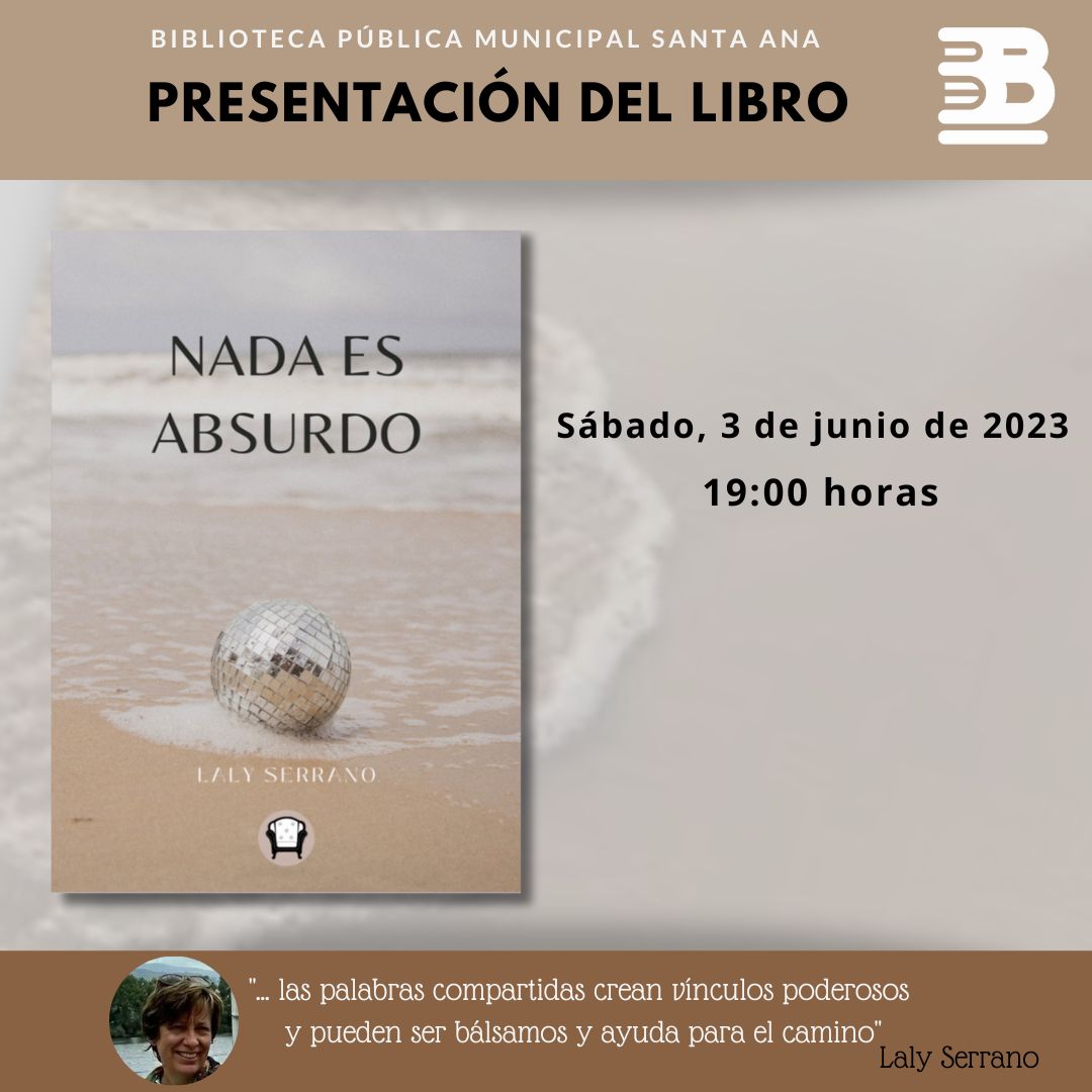 Presentación del libro ‘Nada es absurdo’ de Laly Serrano