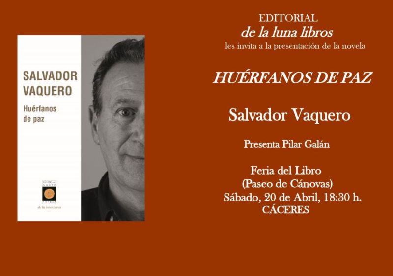 'Presentación en Cáceres de la novela de Salvador Vaquero Huérfanos De Paz'